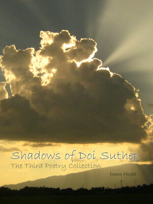 cover image of Shadows of Doi Suthep: the Third Poetry Collection